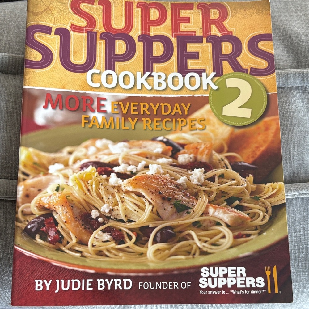 Super Suppers Cookbook  2 - More Everyday Family Recipes